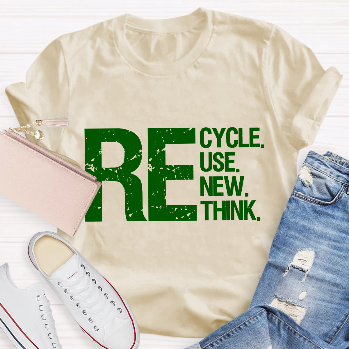 Recycle Reuse Renew Rethink Earth Day Environmental Activism T-Shirt