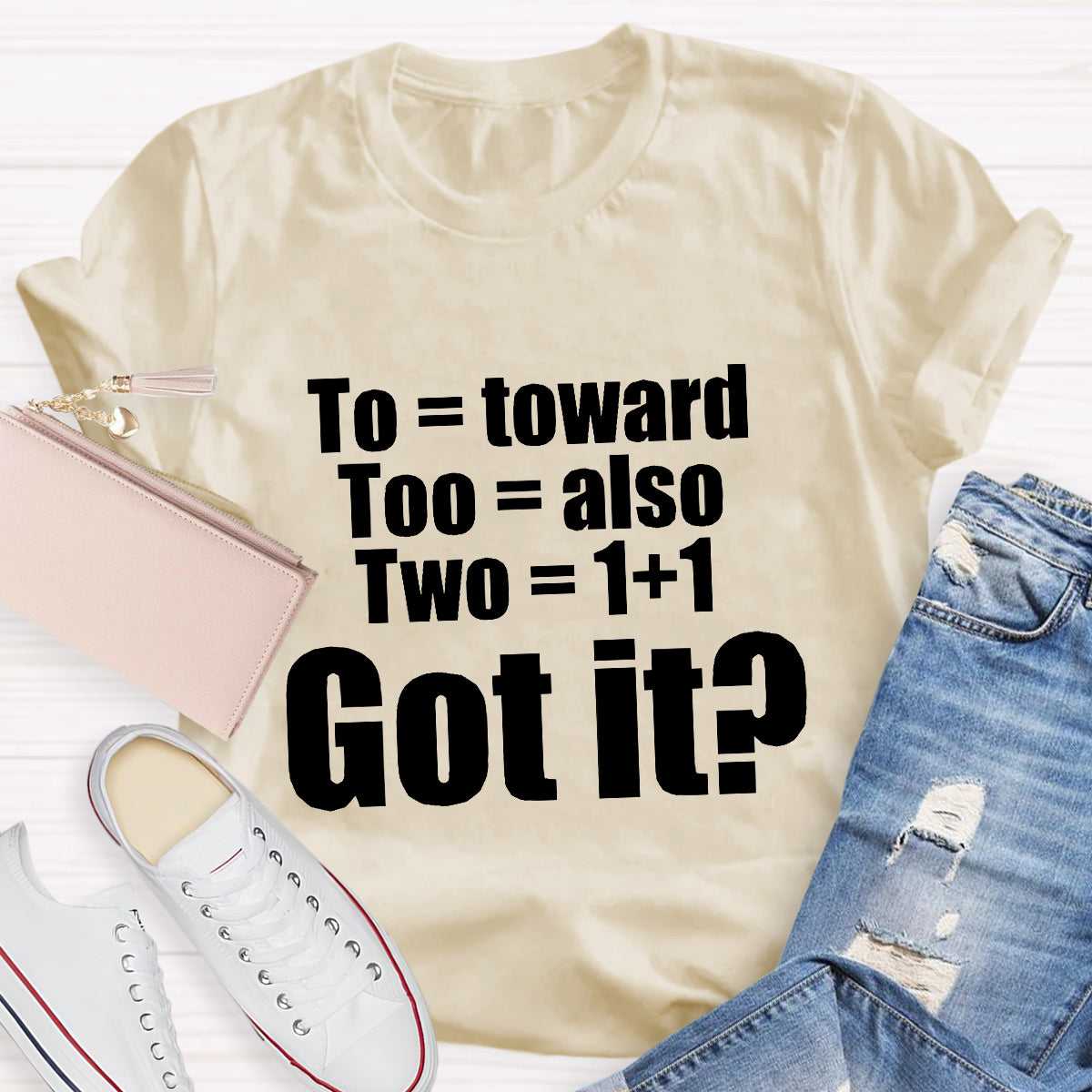 To Too Two Grammar T-Shirt