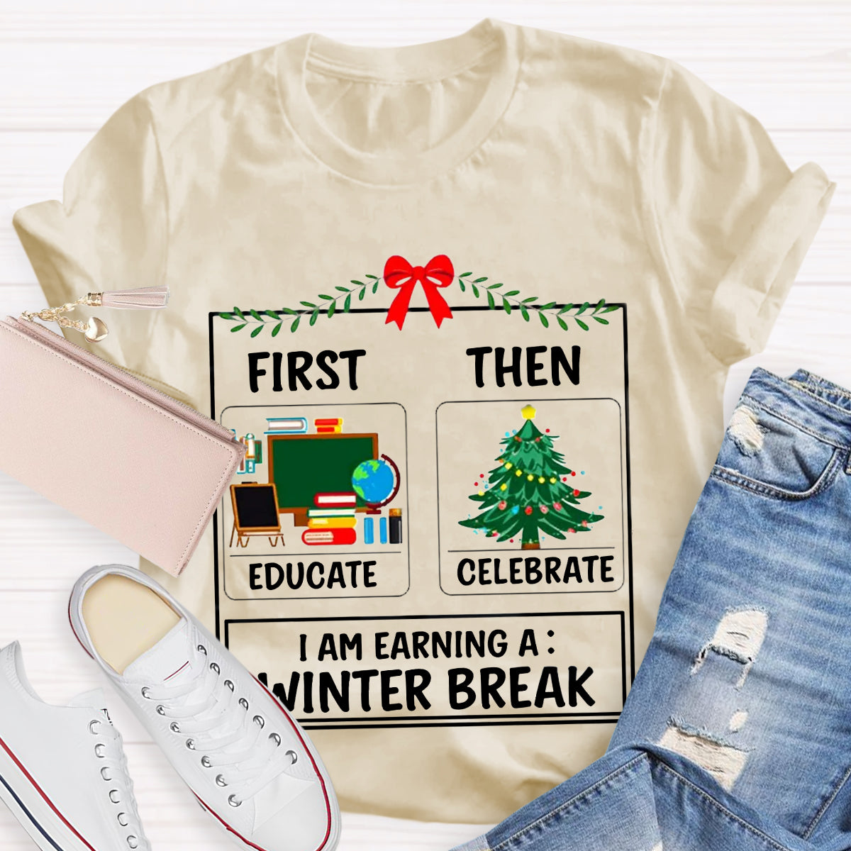 First Educate Then Celebrate Christmas Teacher T-Shirt