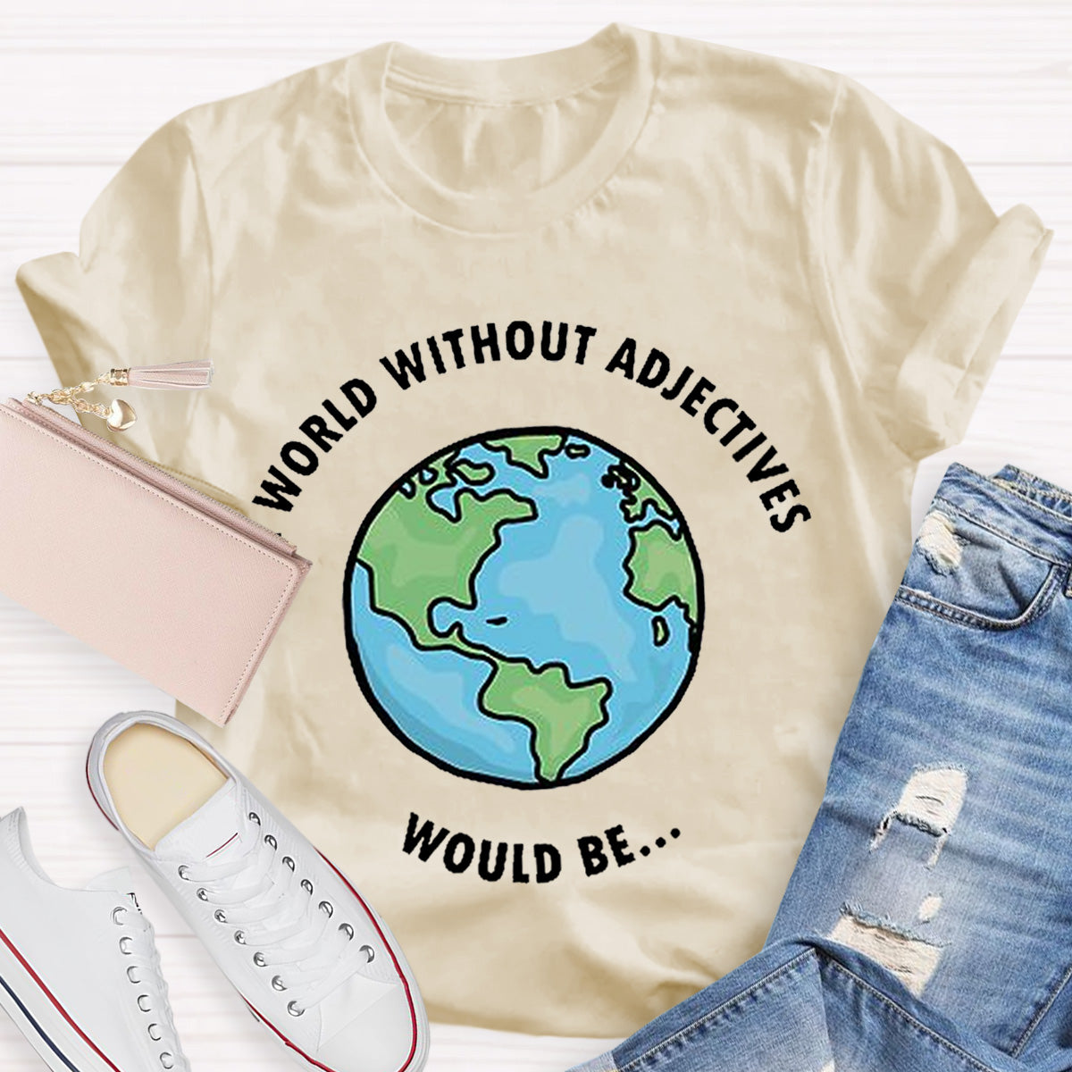 A World Without Adjectives Teacher T-Shirt