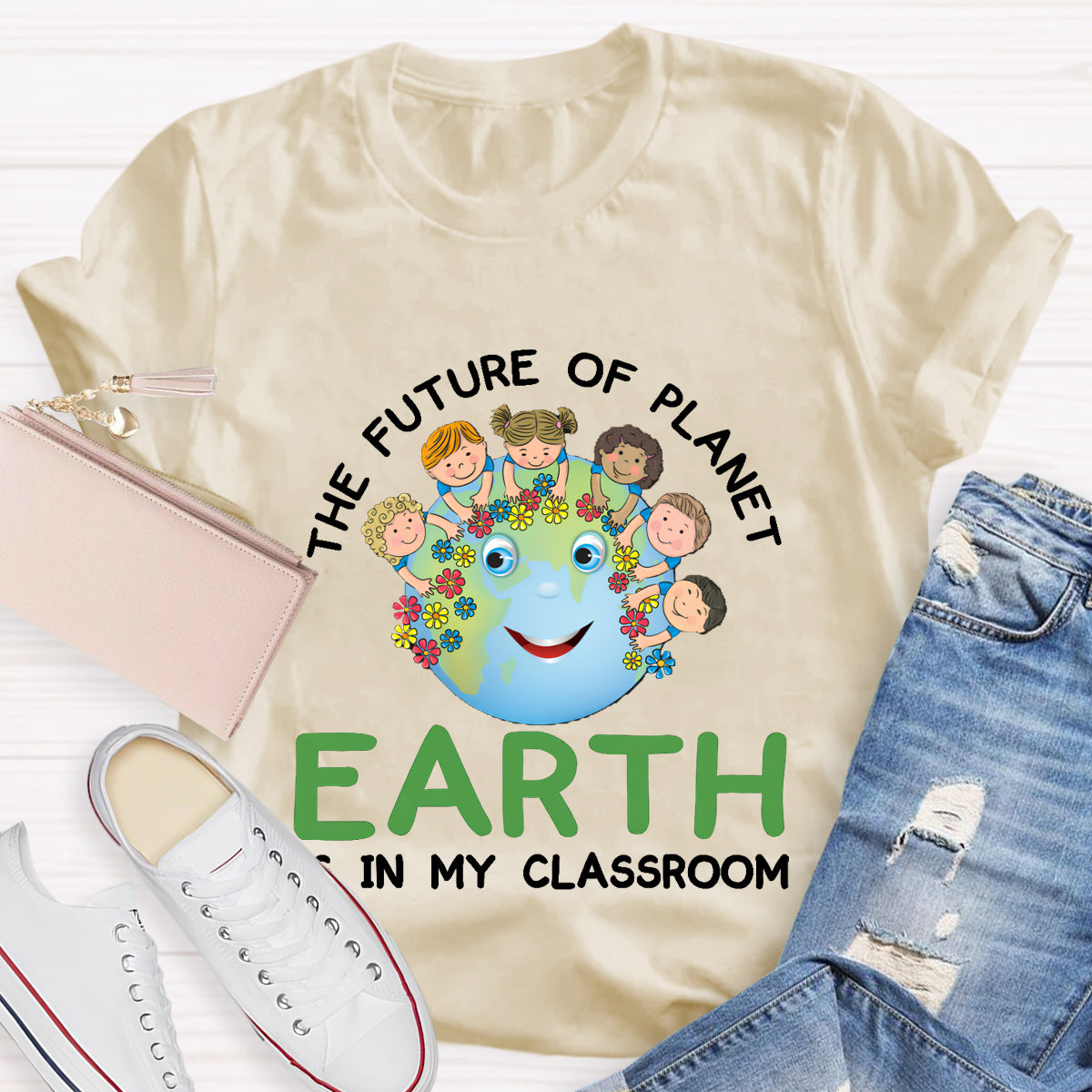 The Future Of Planet Earth Is In My Classroom T-Shirt