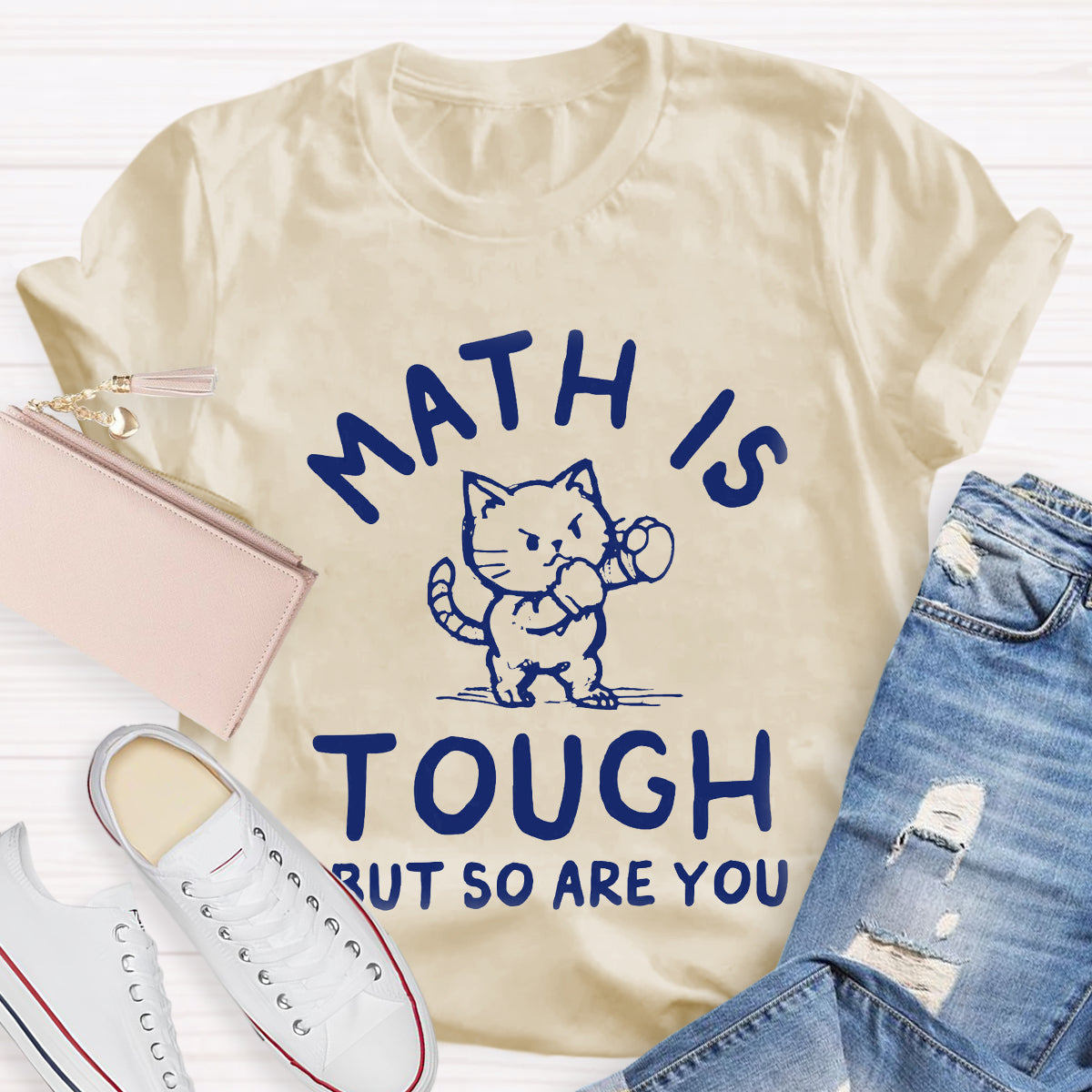 Math Is Tough But So Are You Cute Cat T-Shirt