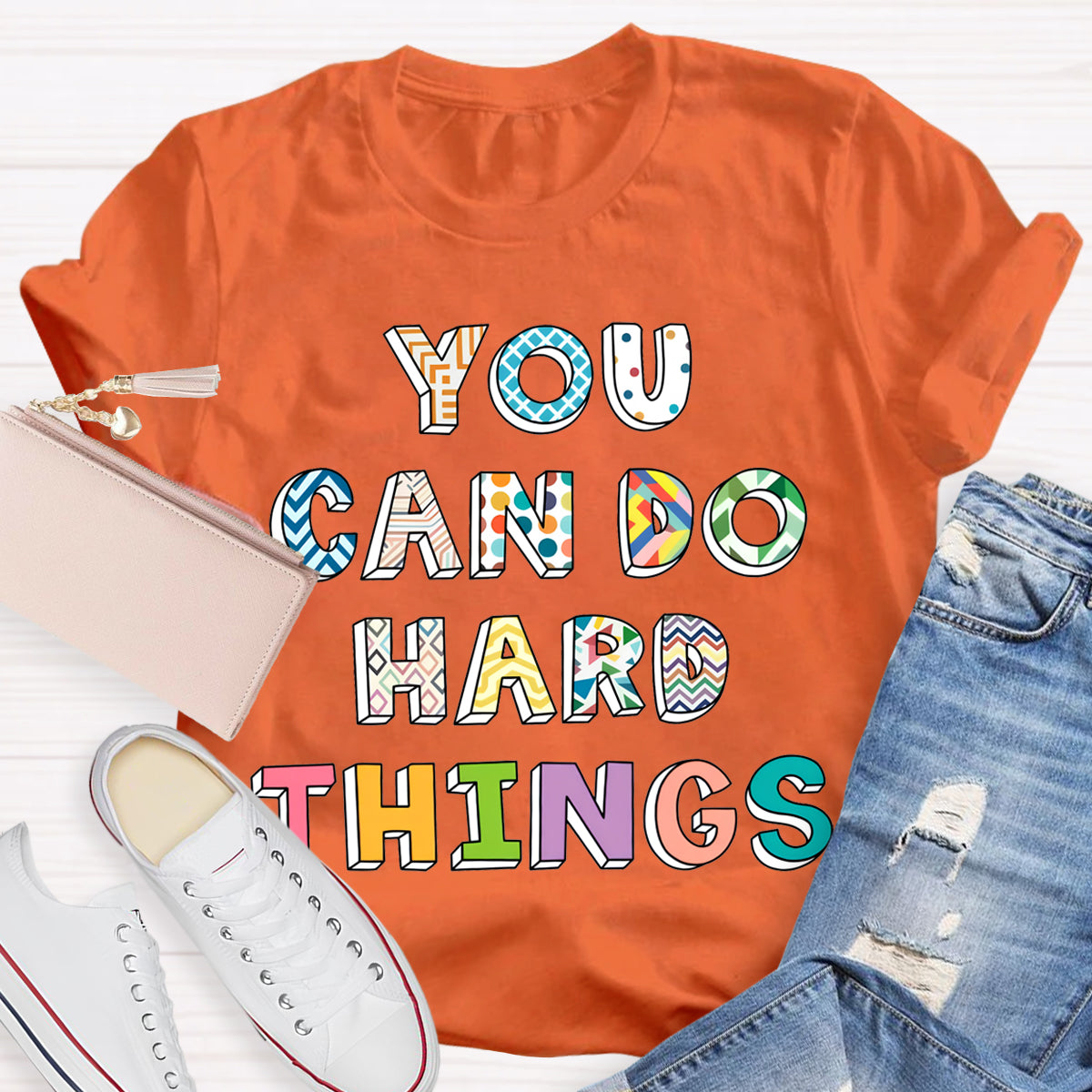 You Can Do Hard Things Colorful Printed T-Shirt