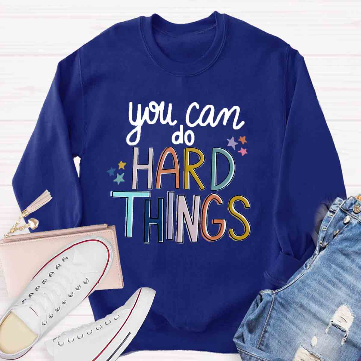 You Can Do Hard Thing Sweatshirt