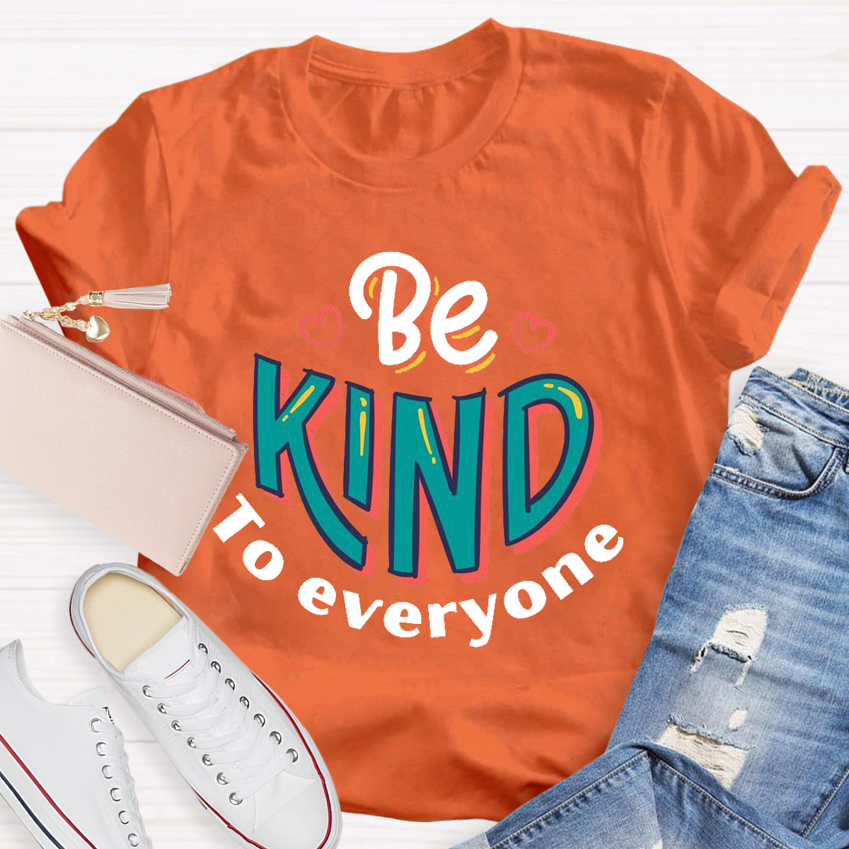 Be Kind To Everyone Teacher T-Shirt