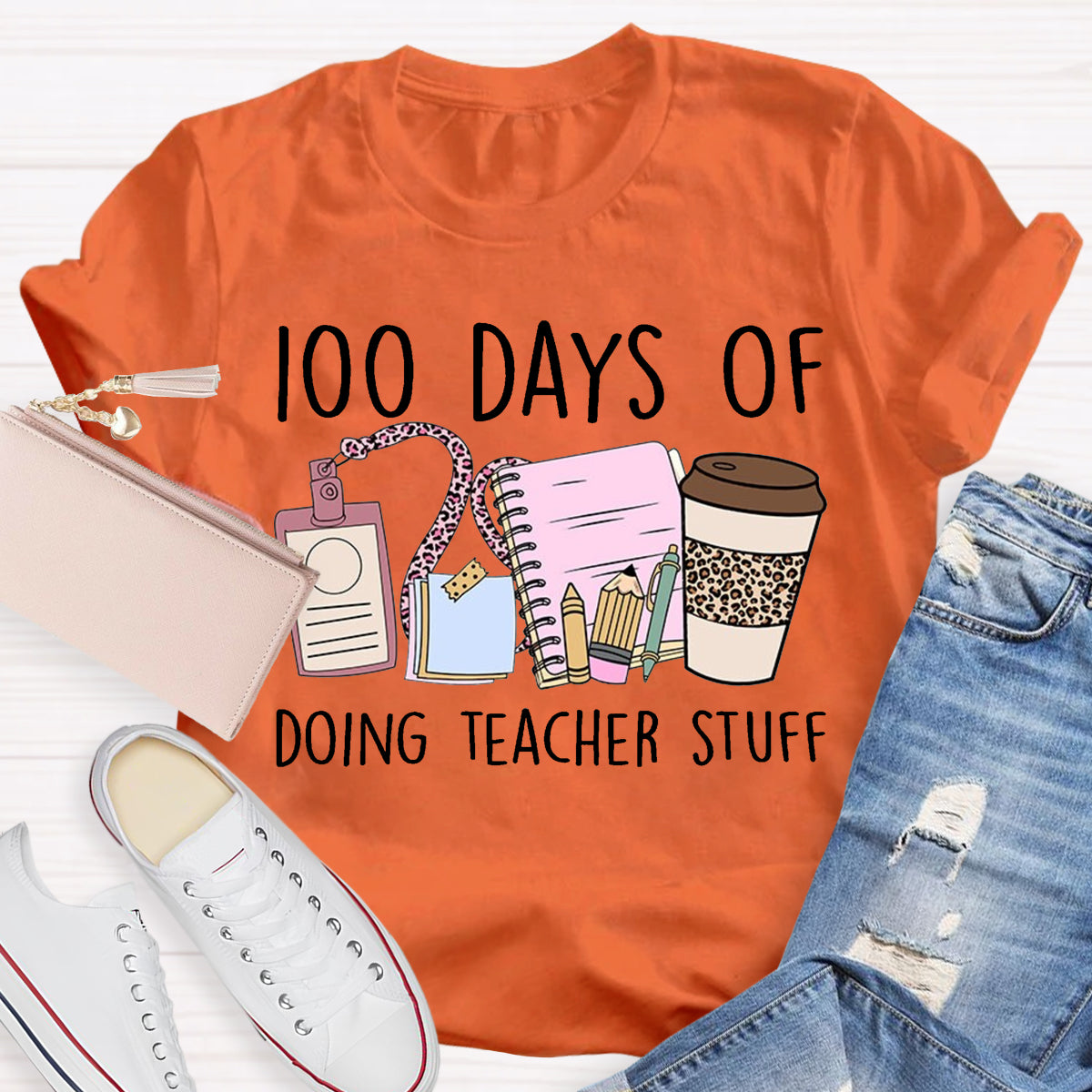 100 Days of Doing Teacher Stuff T-Shirt