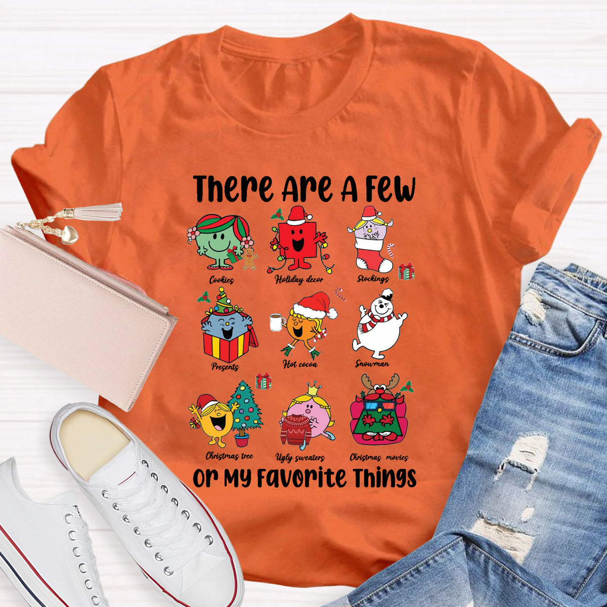 There Are A Few Of My Favorite Things Teacher T-Shirt