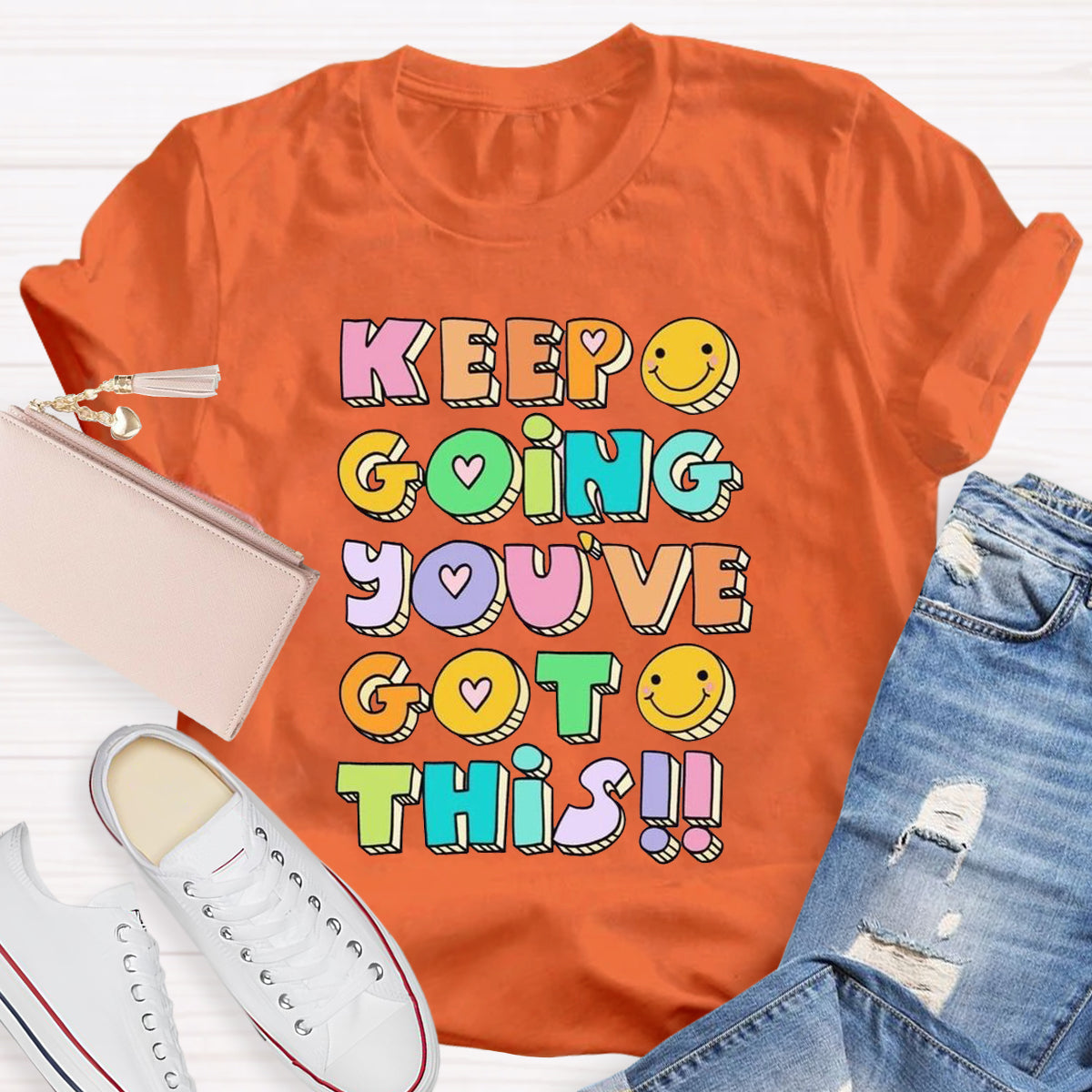 Keep Going You've Got This T-shirt