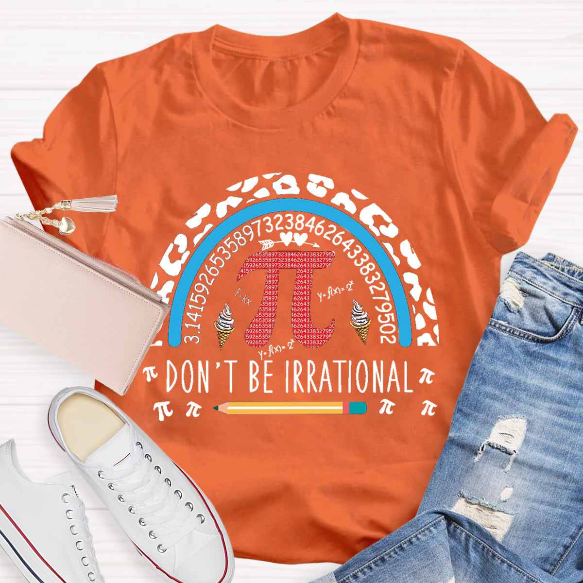 Don't Be Irrational Teacher T-Shirt