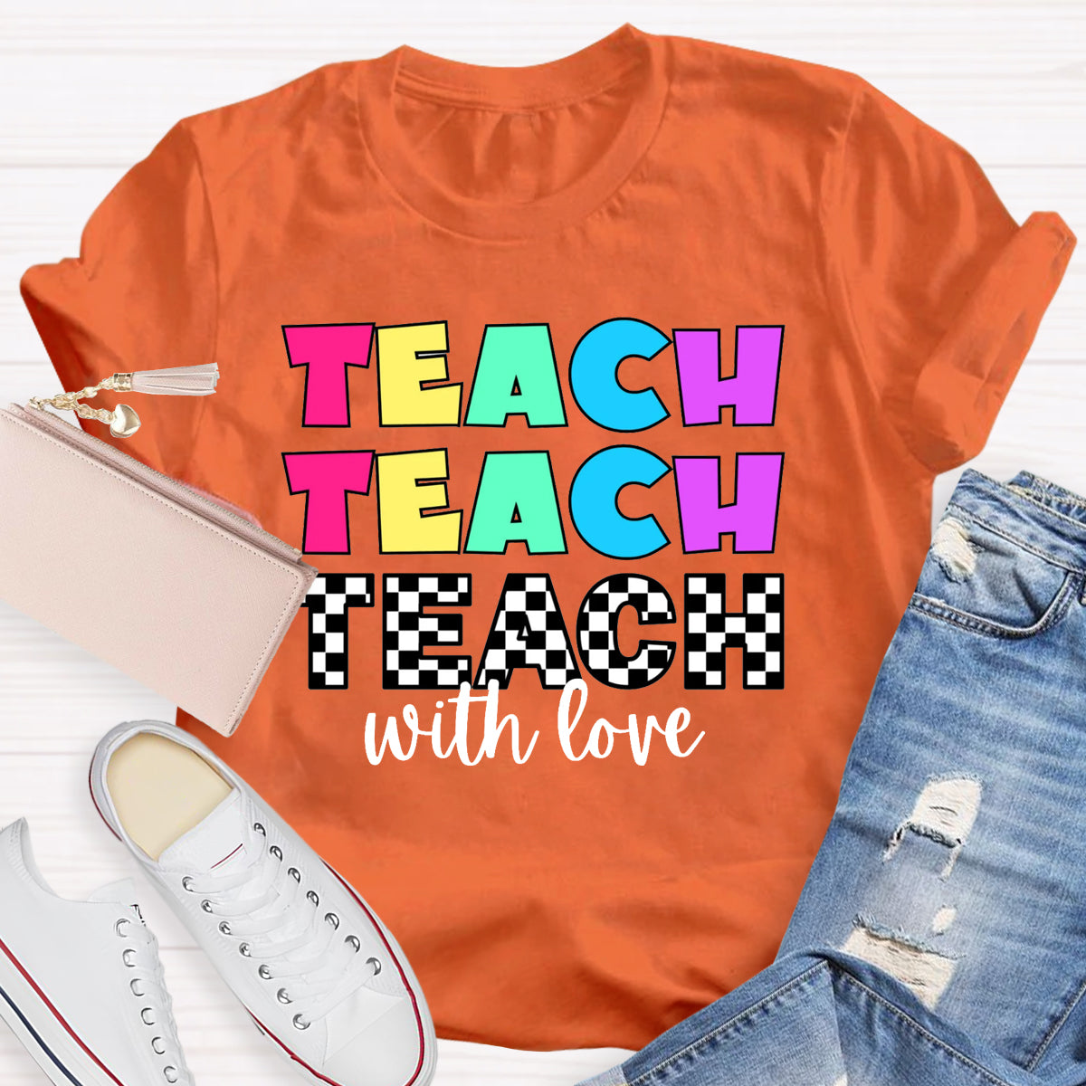 Teach With Love T-Shirt