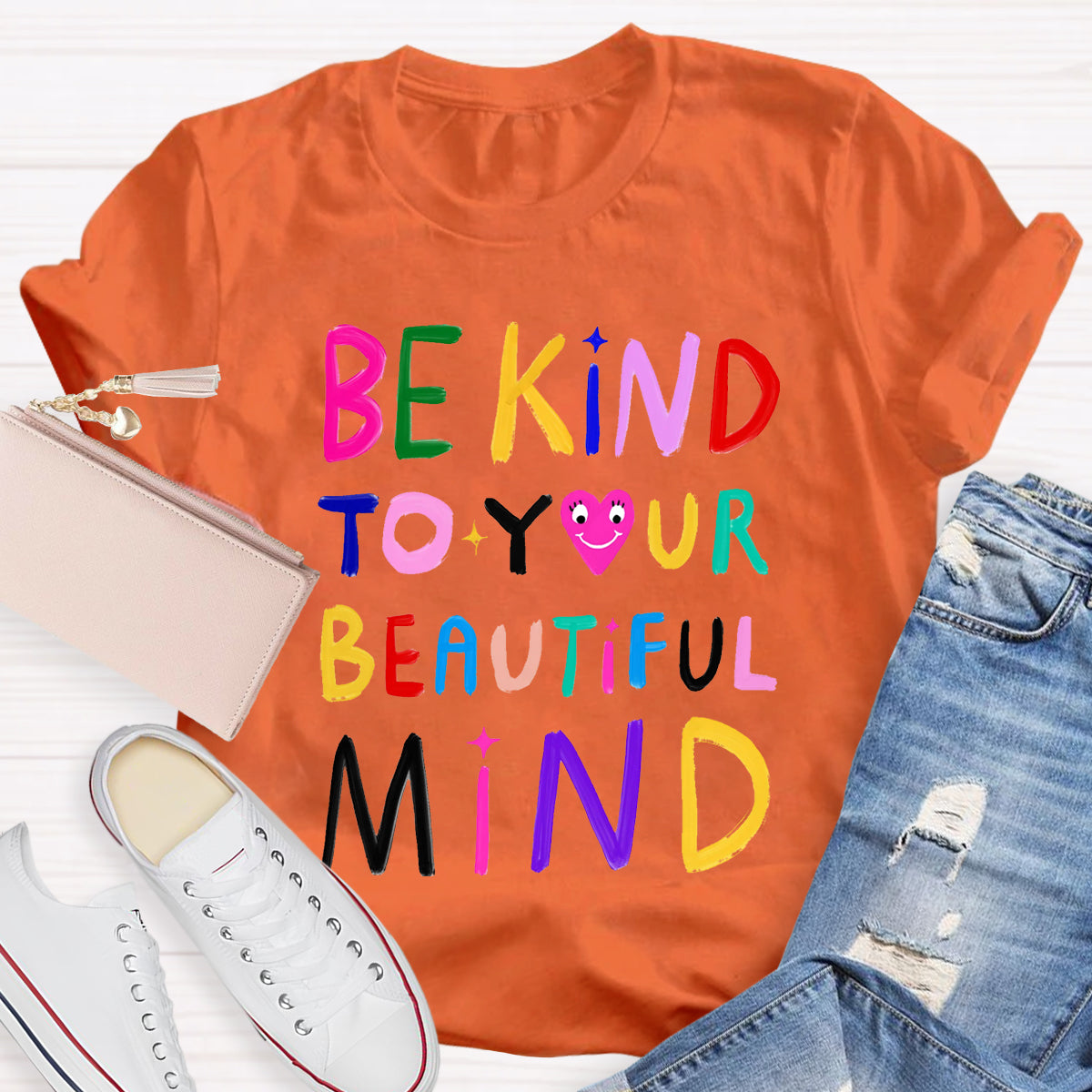 Be Kind To Your Beautiful Mind T-Shirt