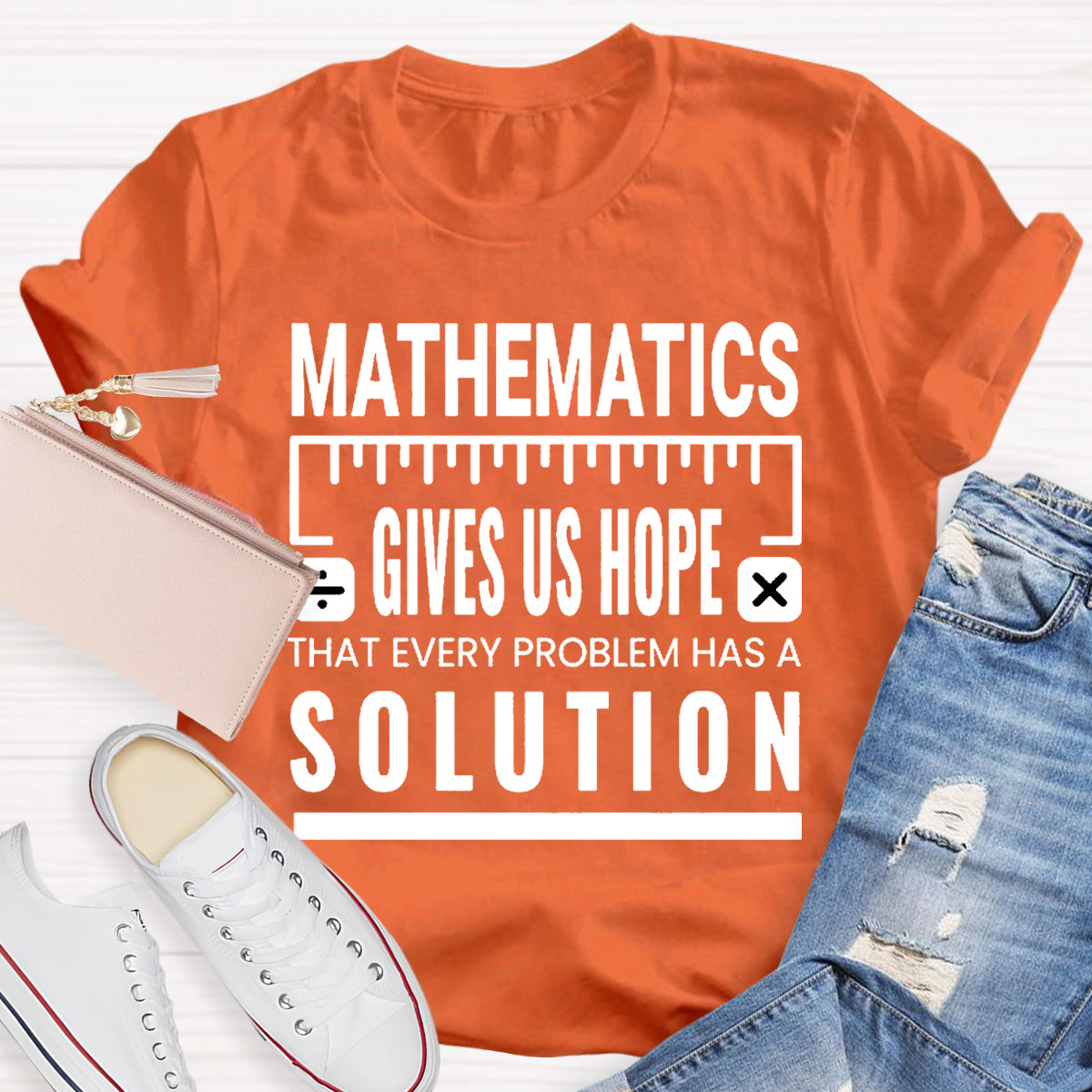 Mathematics Gives Us Hope That Every Problem Has A Solution T-Shirt