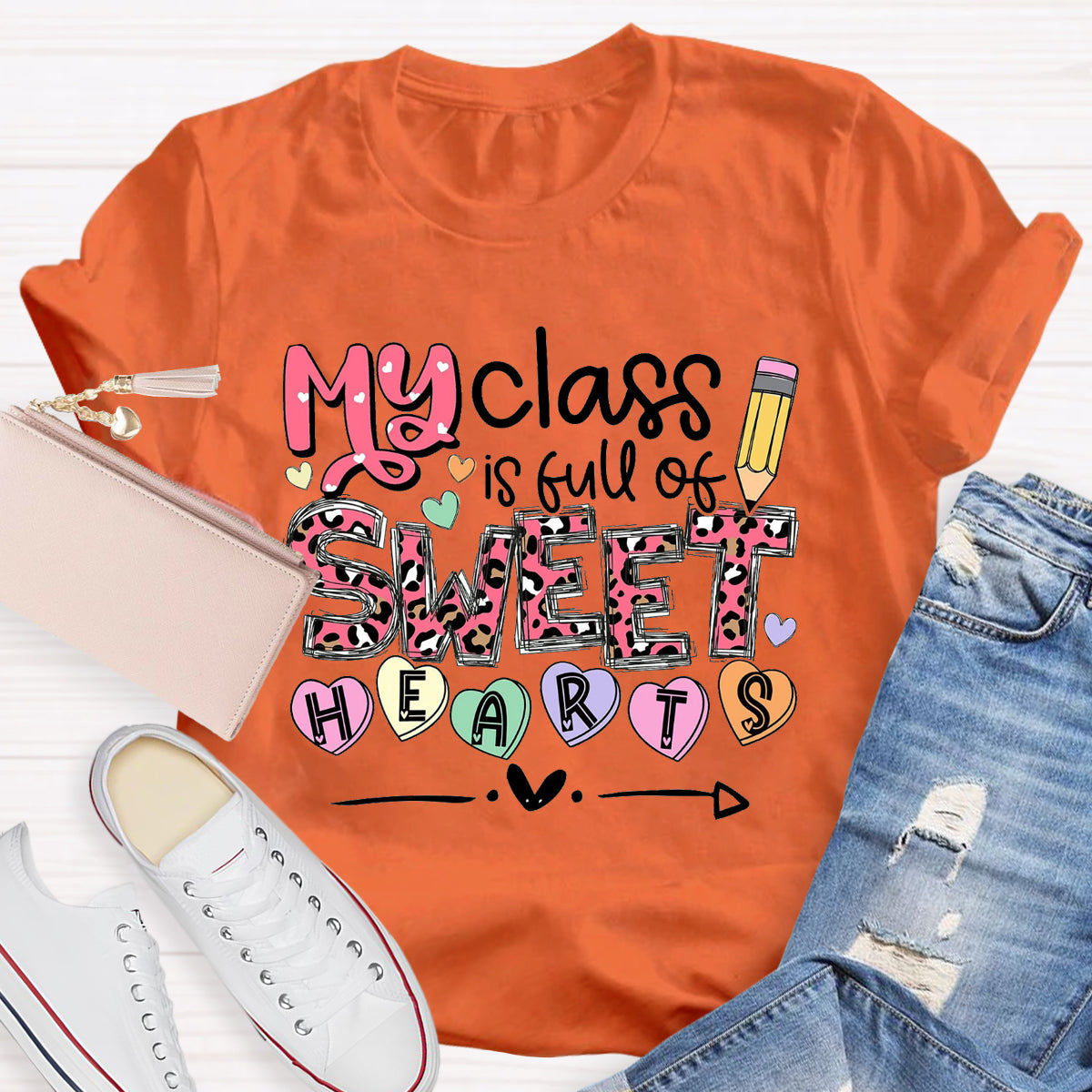 My Class Is Full Of Sweethearts T-Shirt