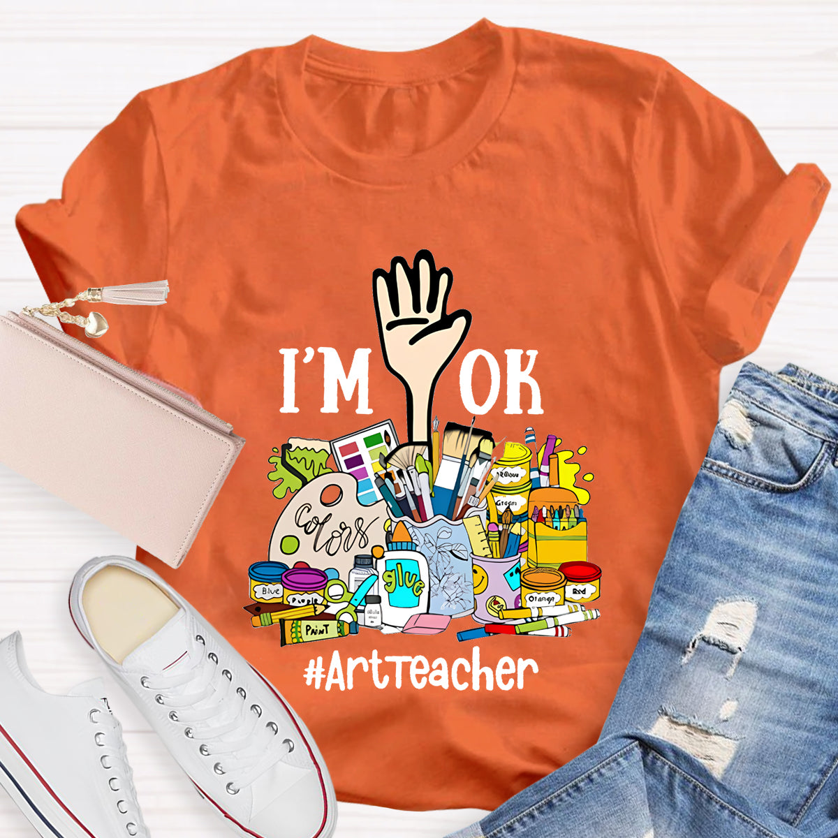 I'm Ok ArtTeacher T-Shirt