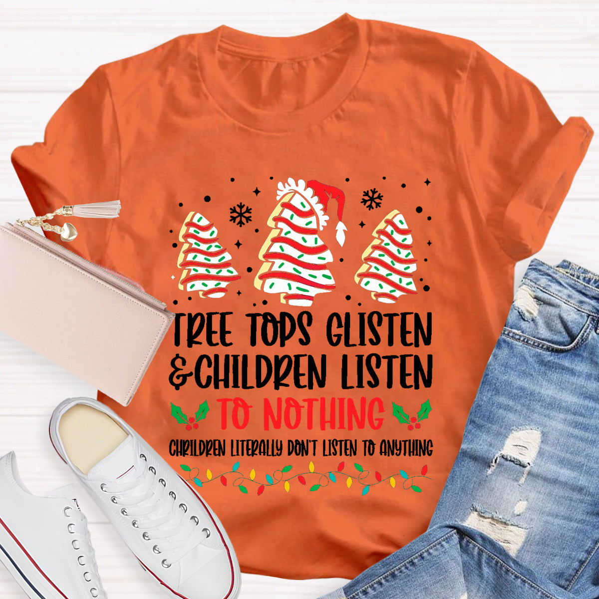 Tree Tops Glisten And Children Listen To Nothing T-Shirt