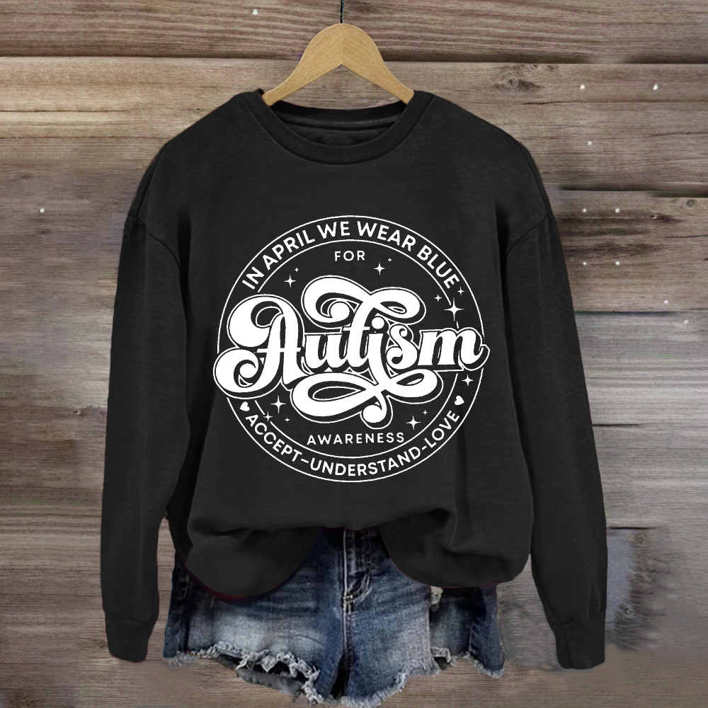 Autism Awareness Accept Understand Love Sweatshirt