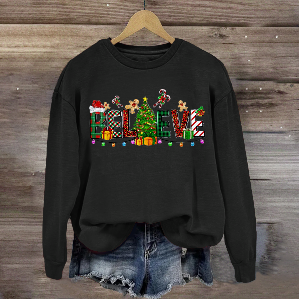 Christmas Believe New Year Design Sweatshirt