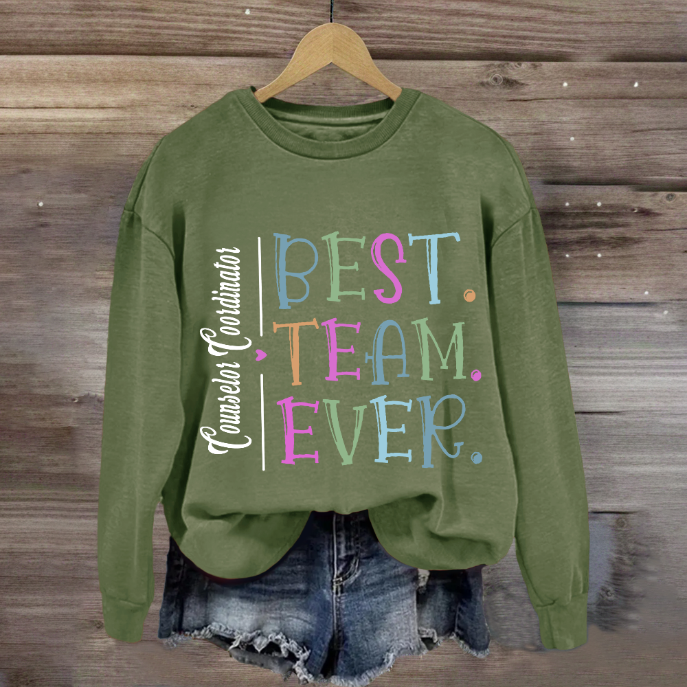 Personalized Best Team Ever Teammate Sweatshirt