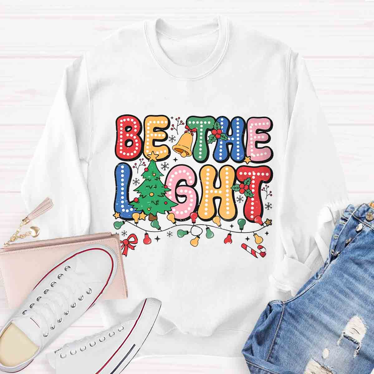 Be The Light Sweatshirt