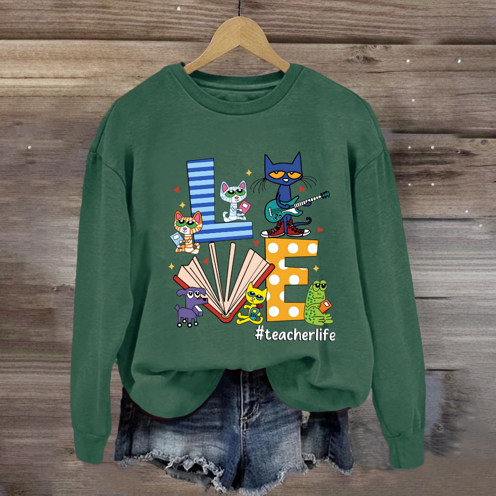 Pete the Cat Love Teacherlife Sweatshirt