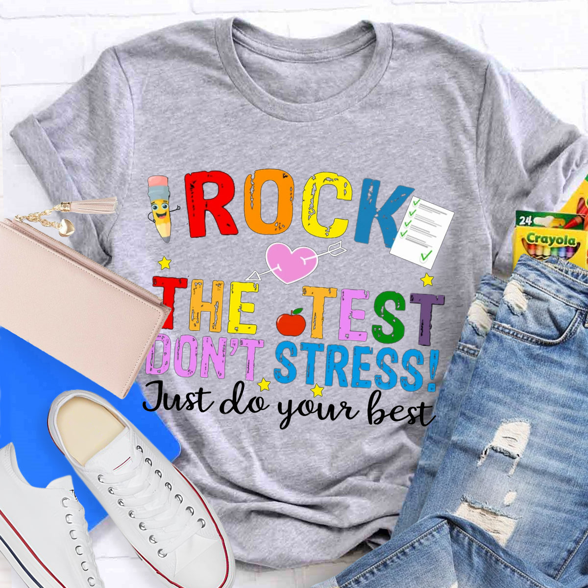 Rock The Test Don't Stress Just Do Your Best T-Shirt