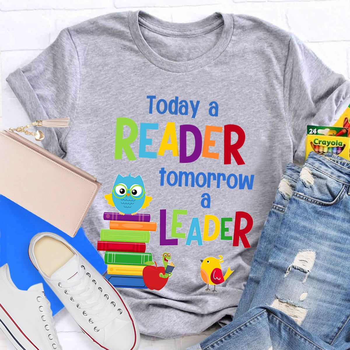 Today A Reader Tomorrow A Leader T-Shirt