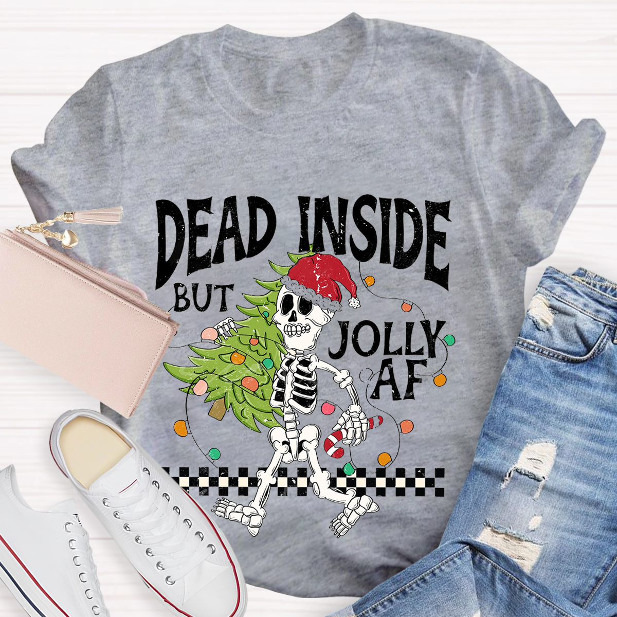 Dead Inside but Jolly AF Teacher T-Shirt