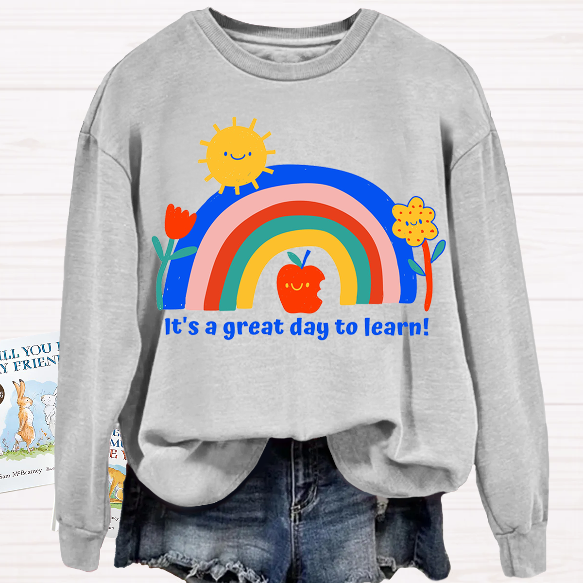 It's A Great Day To Learn Sweatshirt