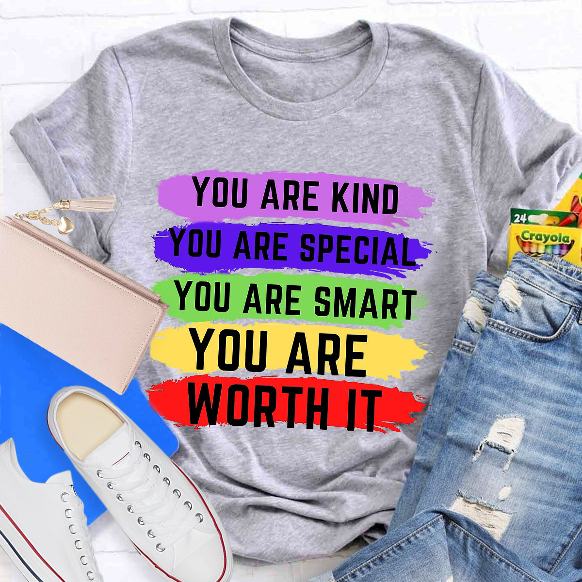 You Are Kind You Are Special You Are Worth It T-Shirt