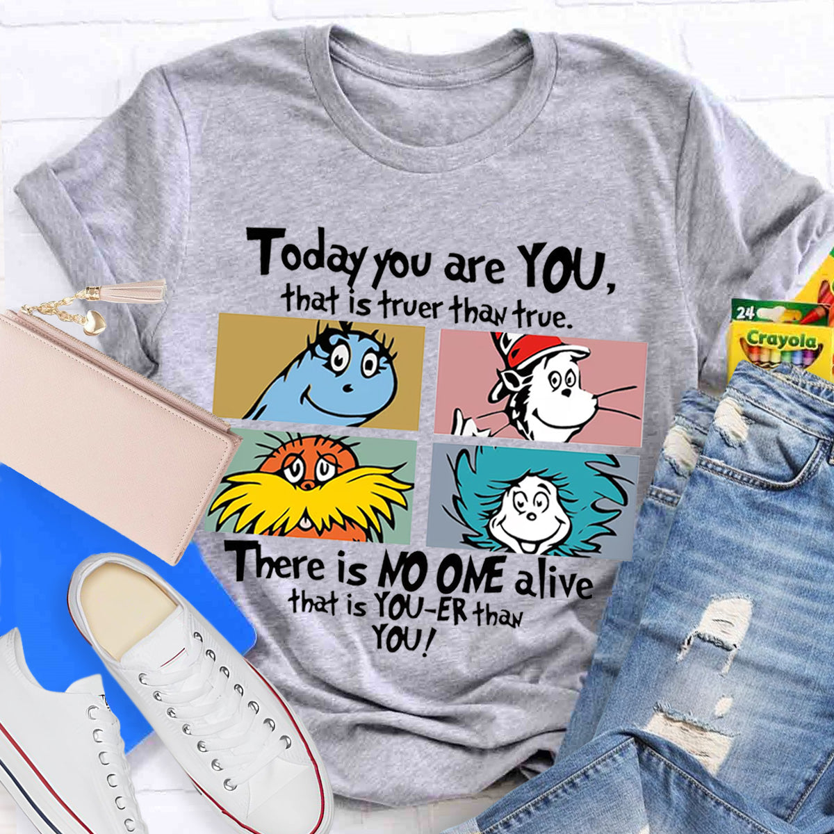 Today You are You That is Truer than True Dr Seus Day Teacher T-Shirt