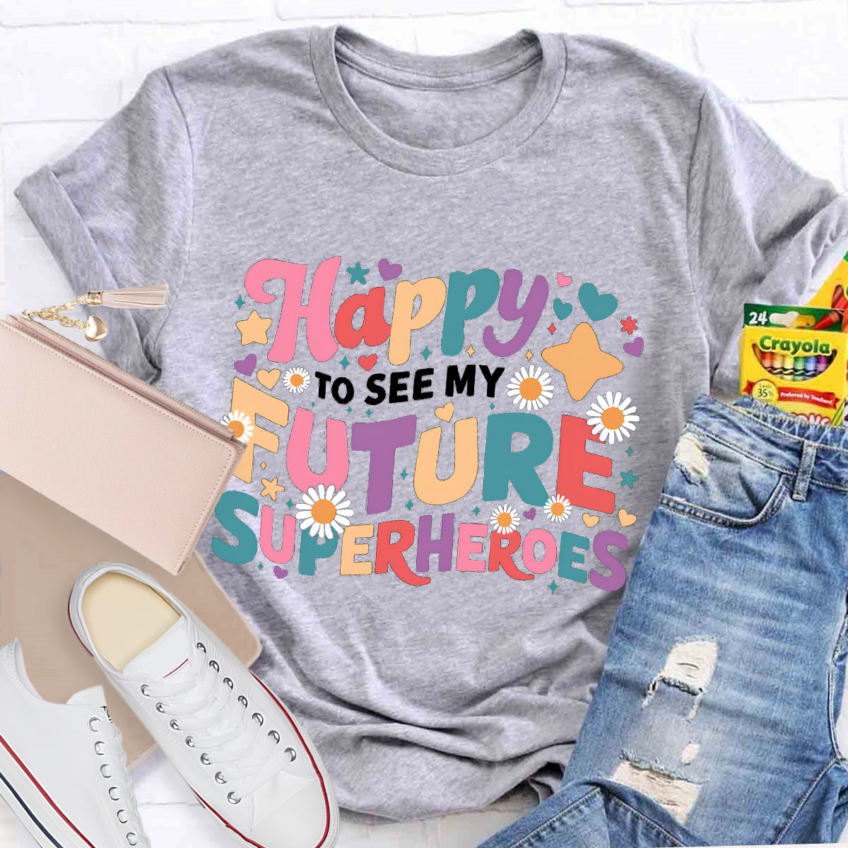 Happy To See My Future Superheroes Teacher T-Shirt