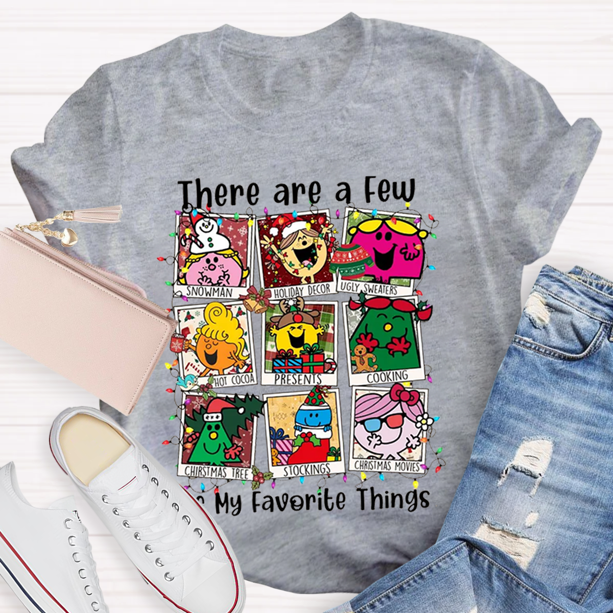 There Are A Few Of My Favorite Things Christmas Teacher T-Shirt