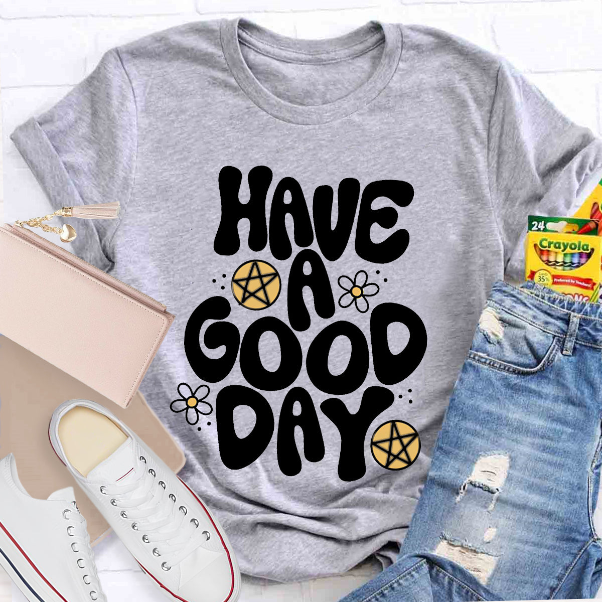 Have A Good Day Teacher T-Shirt
