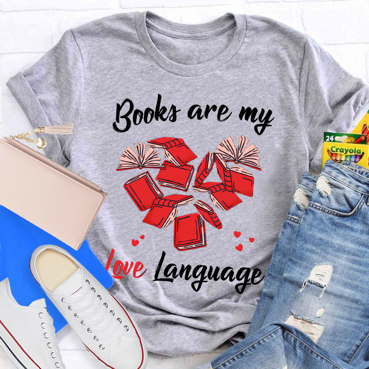 Books Are My Love Language Teacher T-Shirt