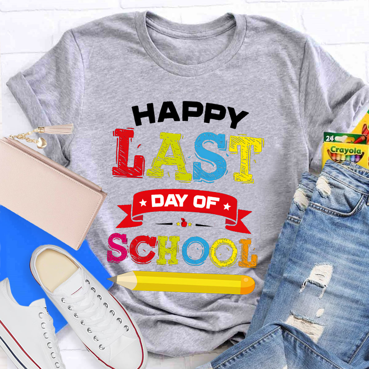 Happy Last Day Of School Pencil  T-Shirt