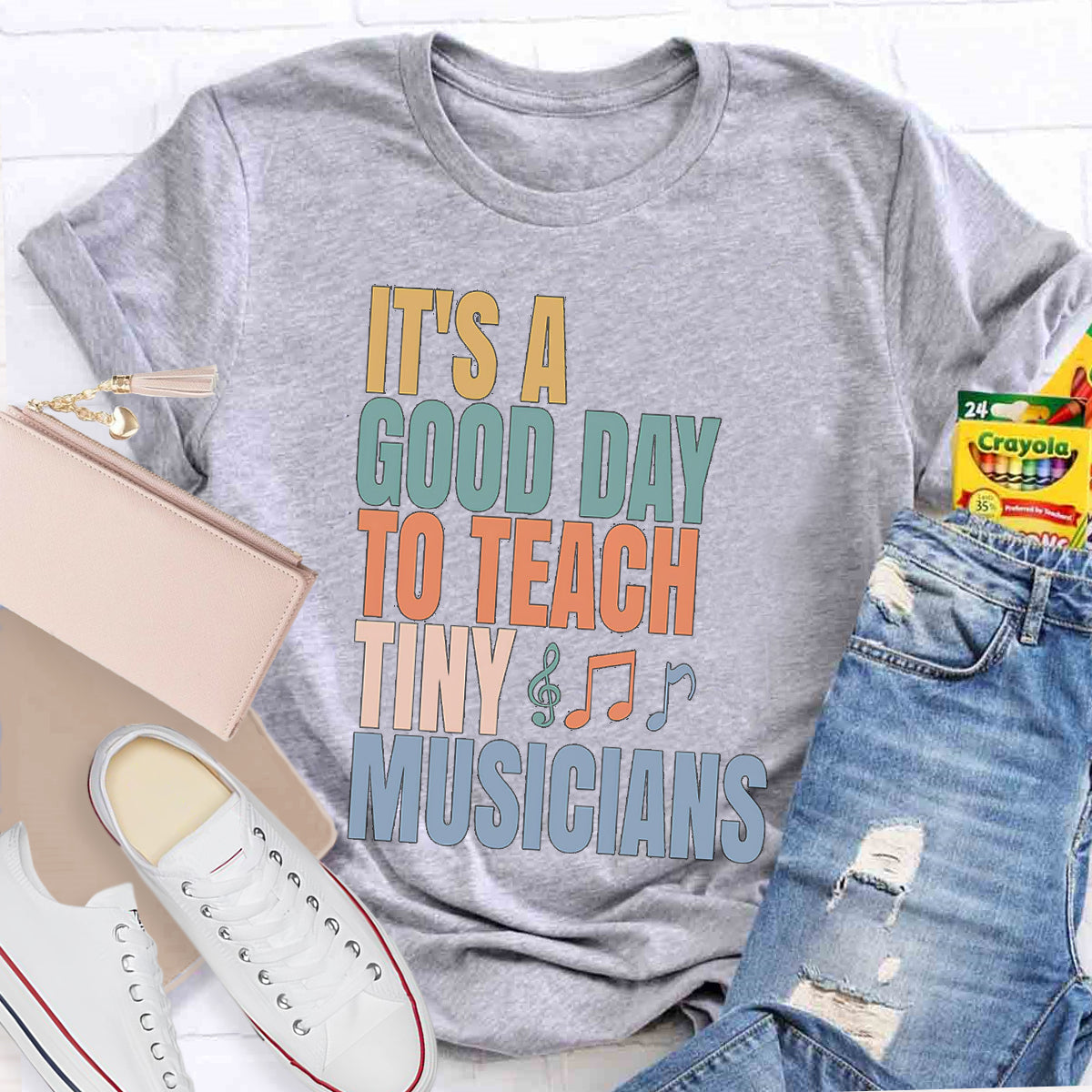 It's A Good Day To Teach Tiny Musicians Teacher T-Shirt
