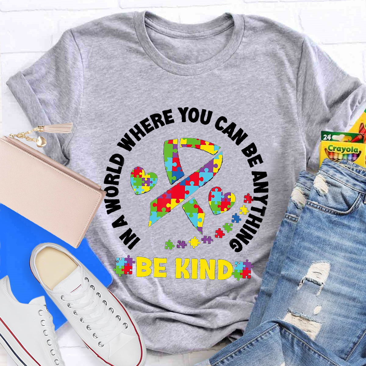 In A World Where You Can Be Anything Be Kind T-Shirt