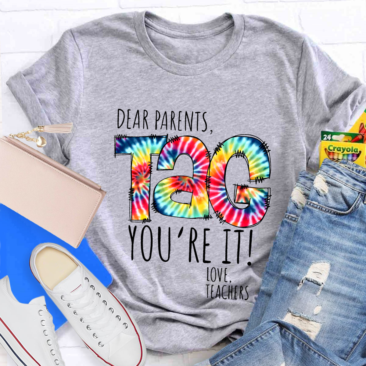 Dear Parents Tag You're It T-Shirt