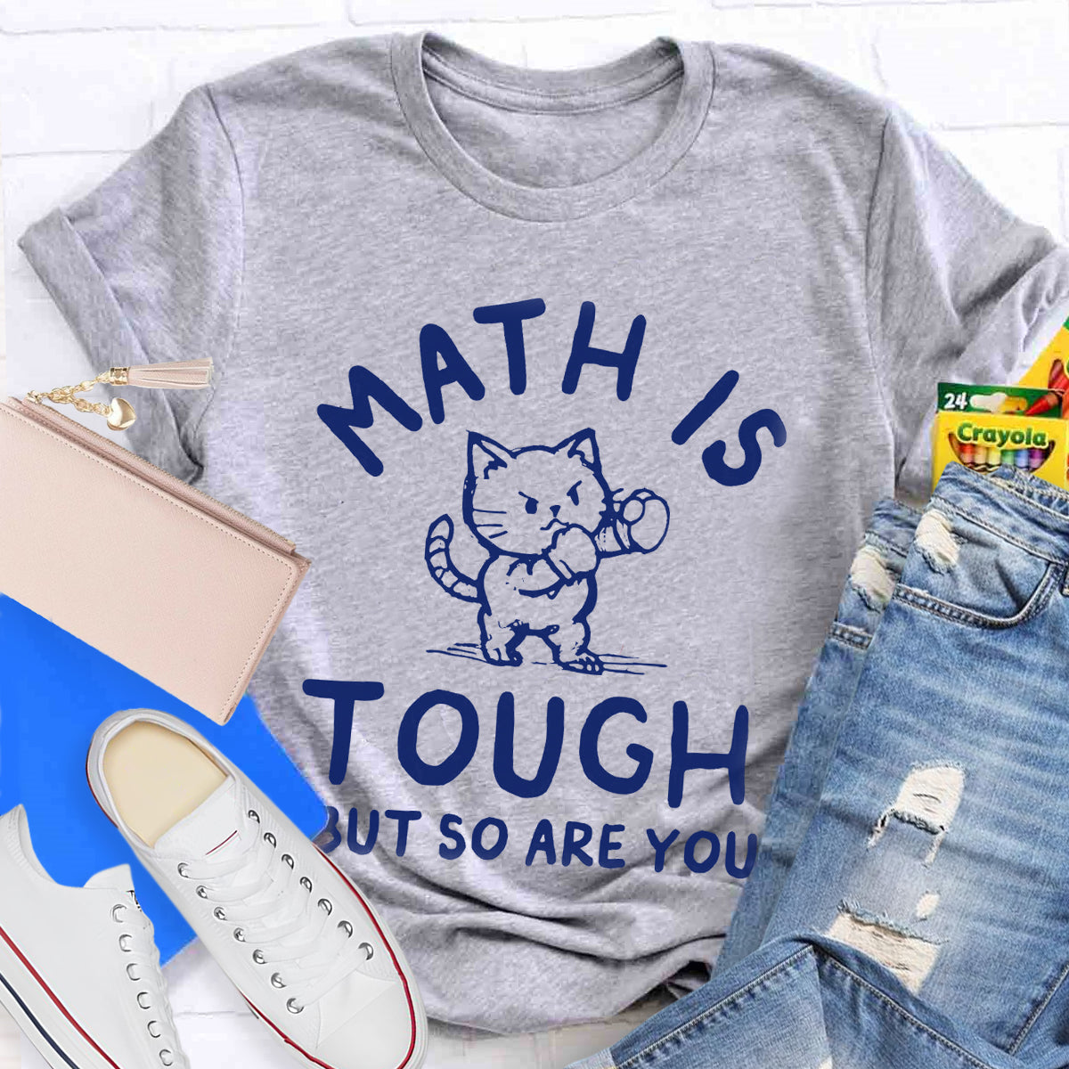 Math Is Tough But So Are You Cute Cat T-Shirt