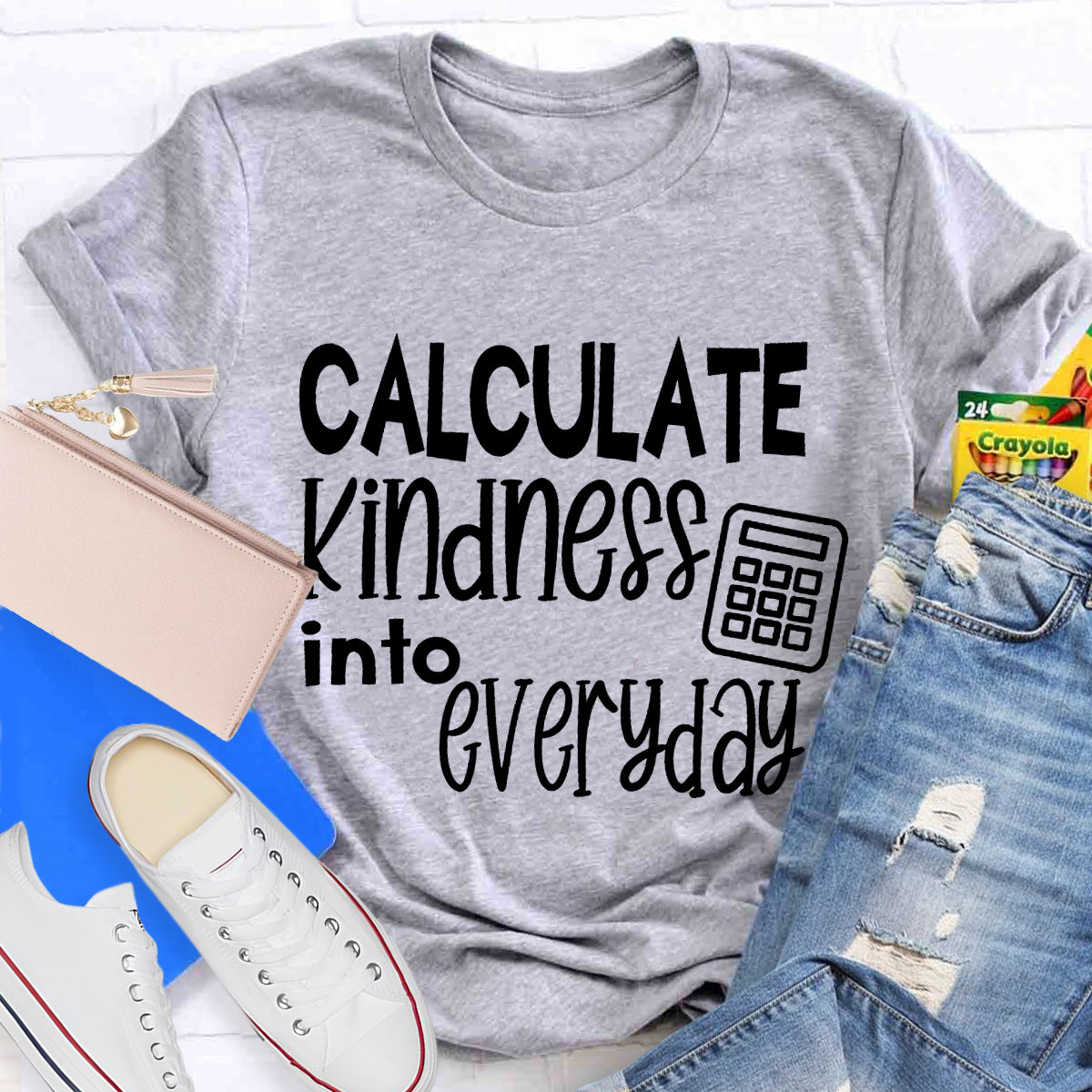 Calculate Kindness Into Everyday Teacher T-Shirt