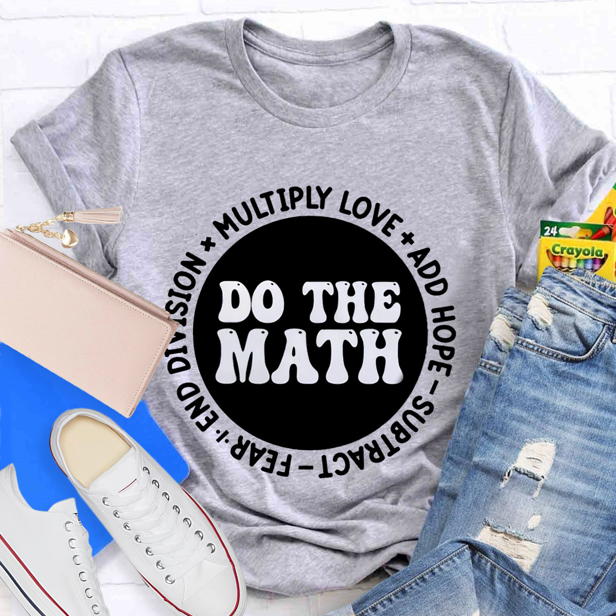 Do The Math Multiply Love Add Hope T-Shirt