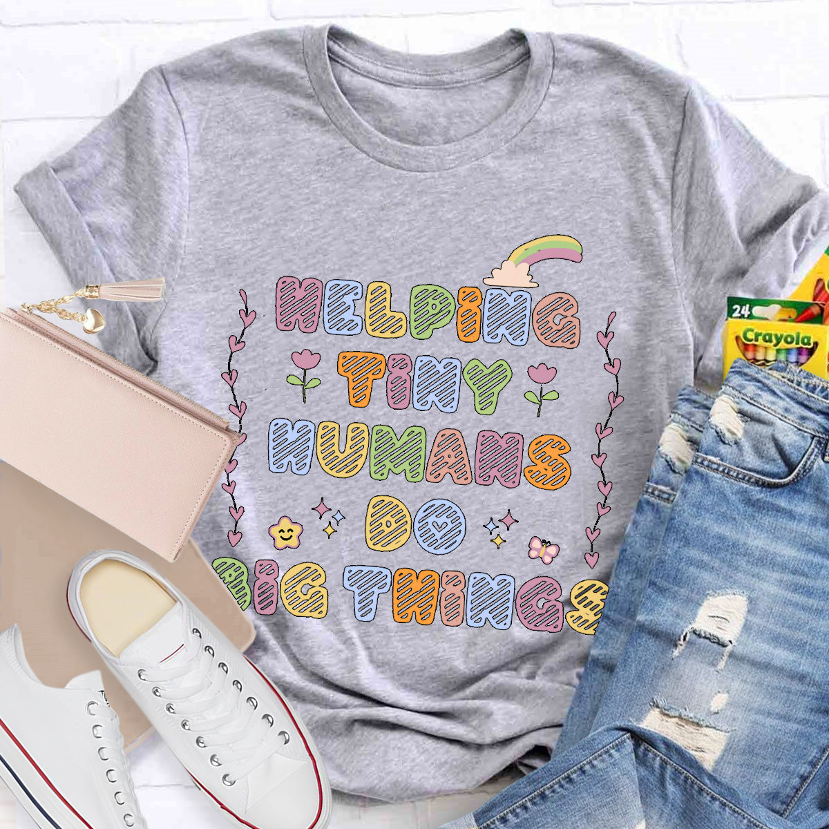 Helping Tiny Humans Do Big Things Teacher T-Shirt