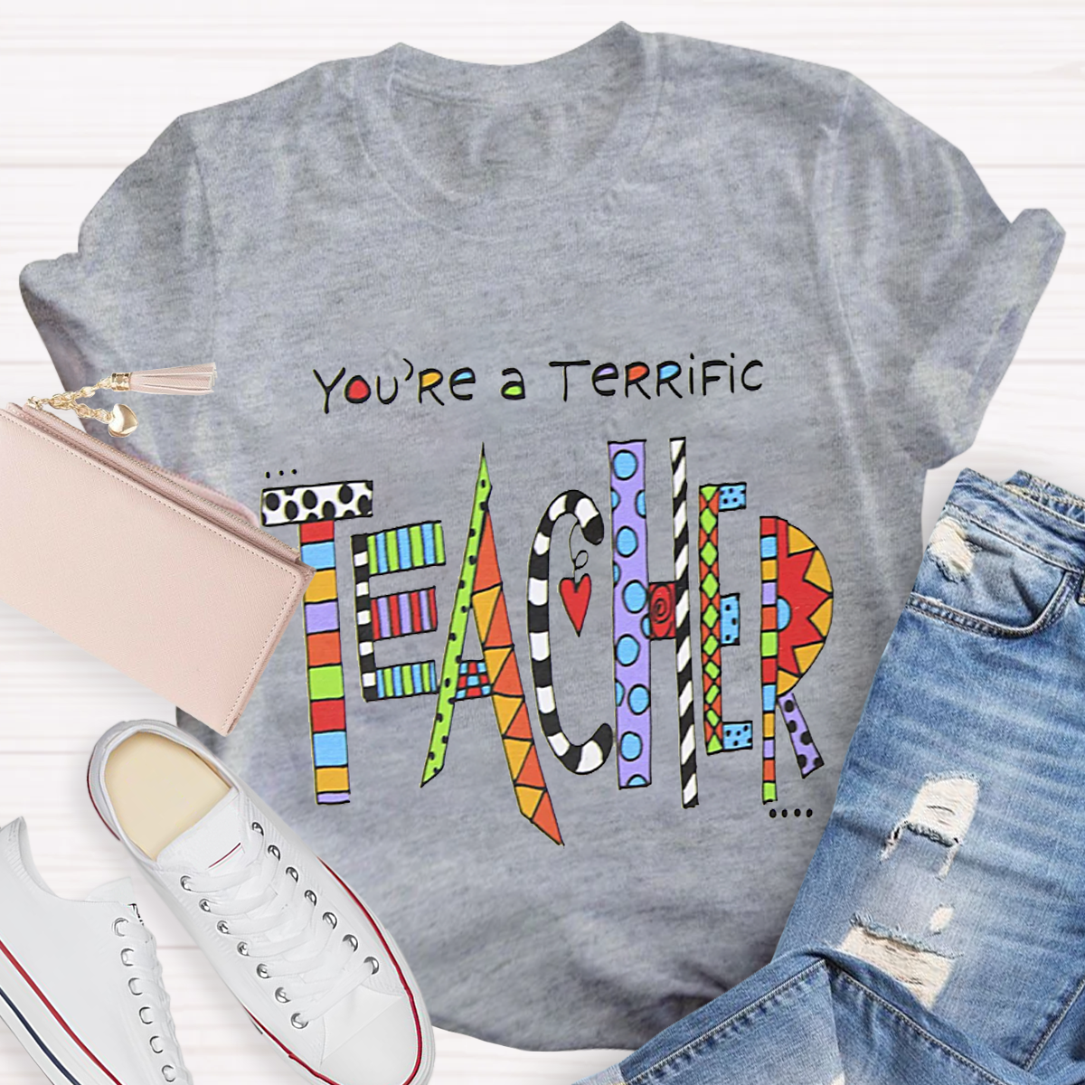 You Are A Terrific Teacher T-Shirt