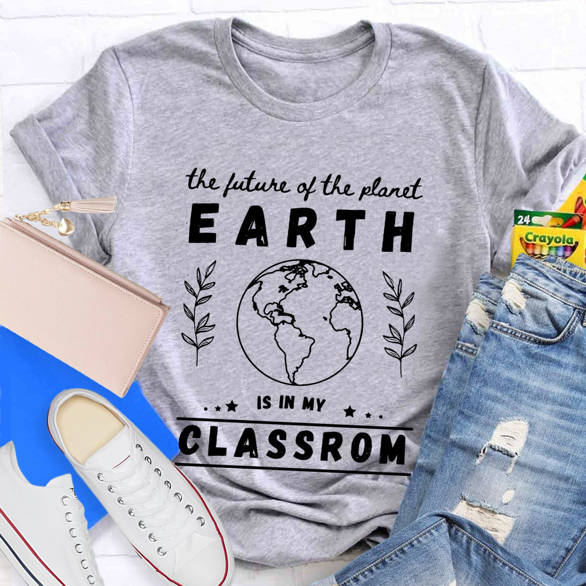 The Future Of Planet Earth Is In My Classroom T-Shirt