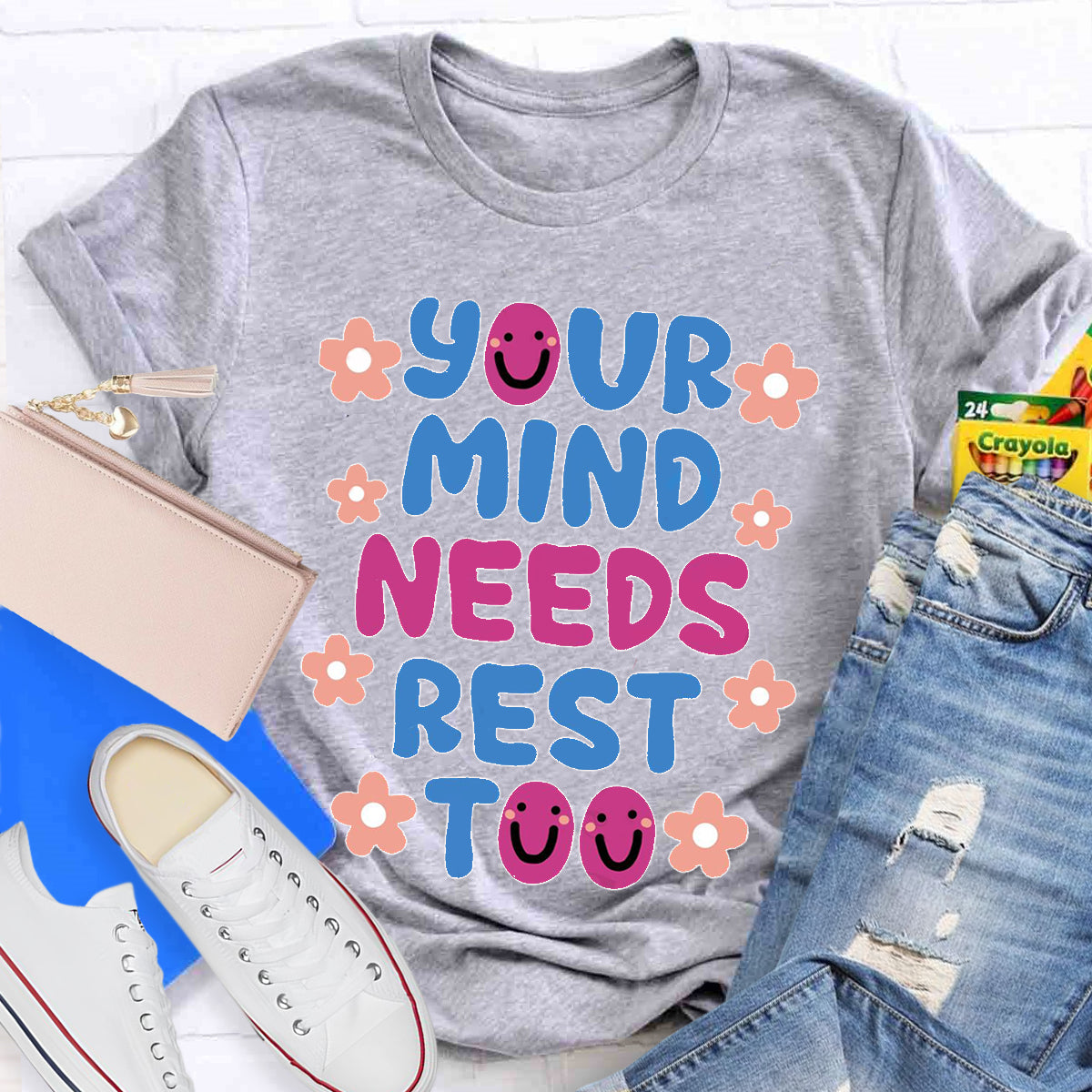 Your MInds Needs Rest Too Teacher T-Shirt