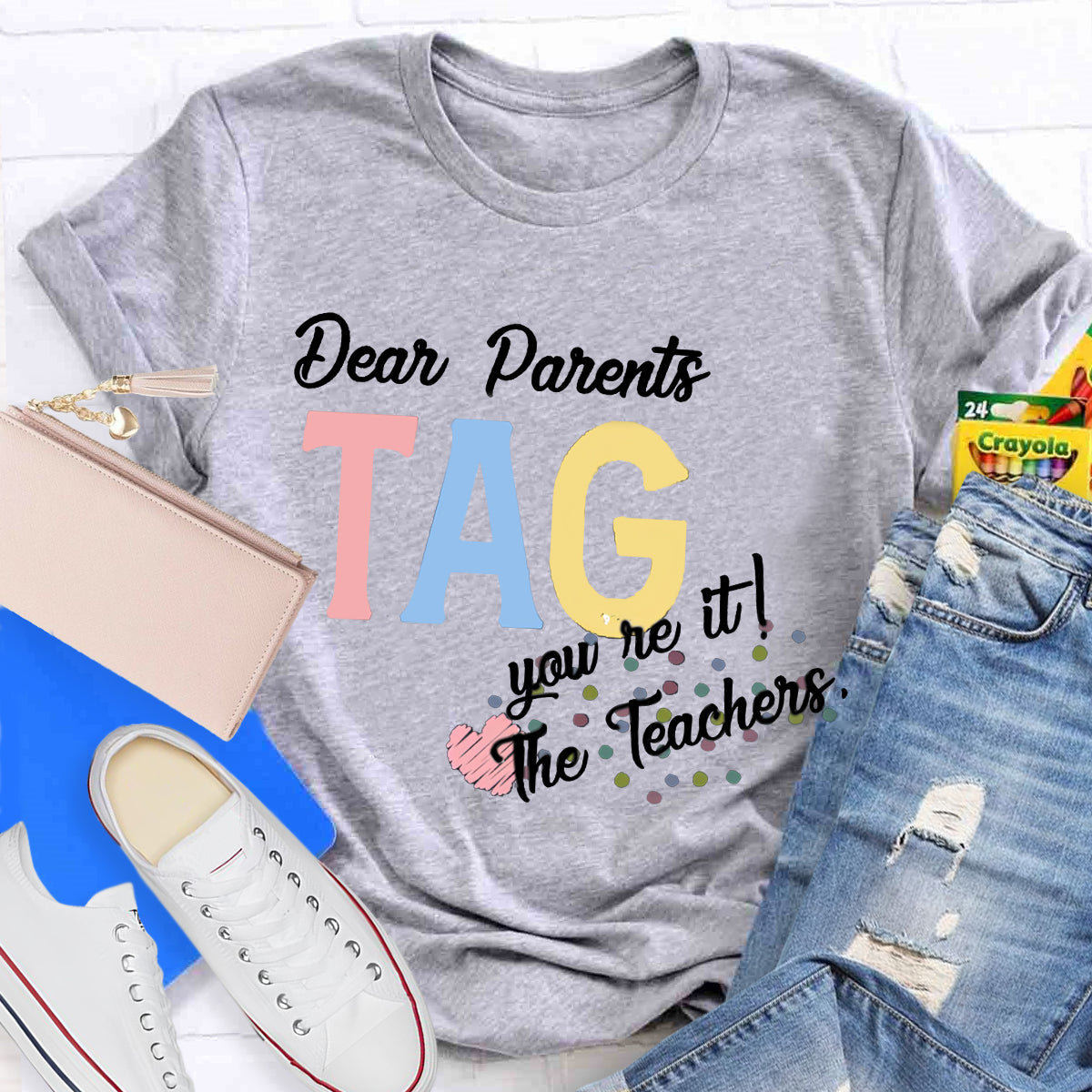 Dear Parents You're It Teacher Shirt