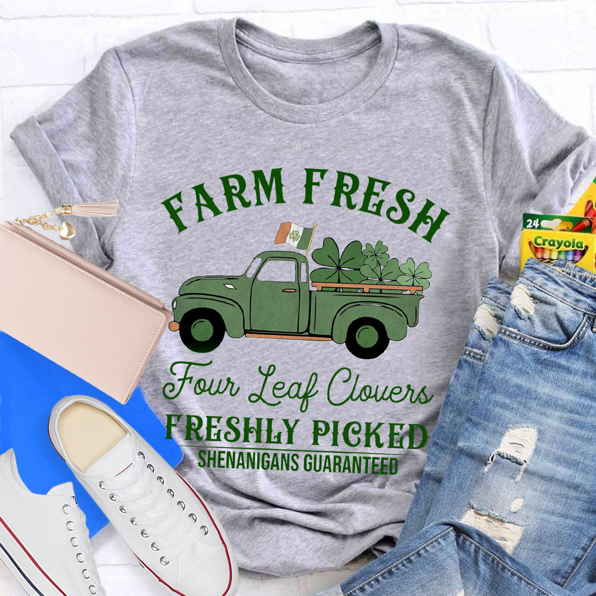 Farm Fresh Four Leaf Clovers Freshly Picked Shenanigans Guaranteed T-Shirt