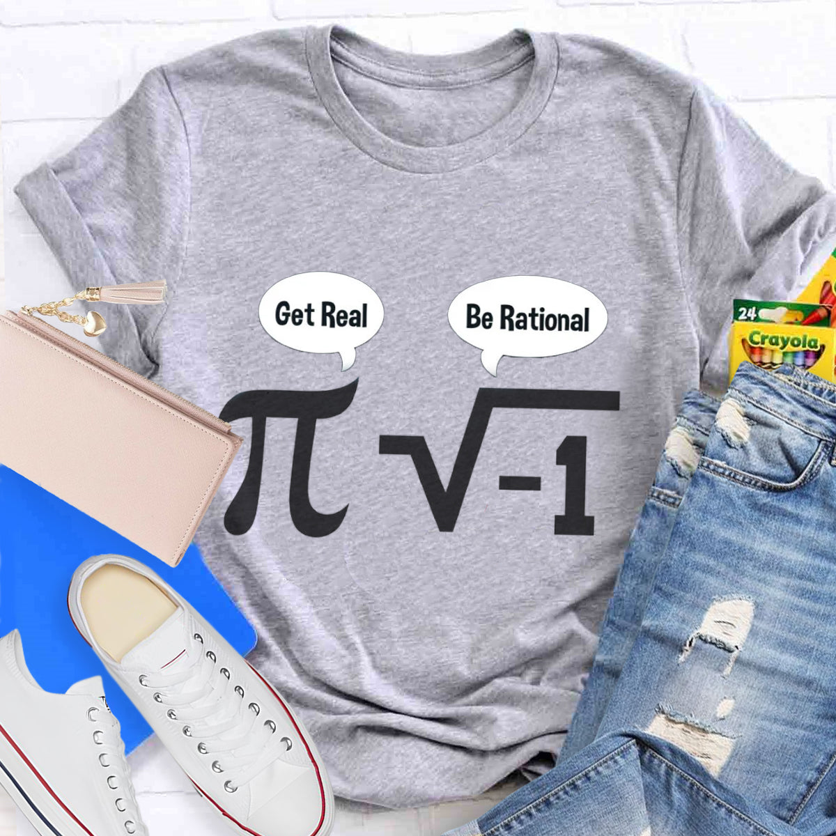 Get Real Be Rational Pi Math Teacher T-Shirt