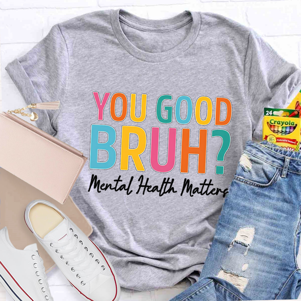 You Good Bruh Mental Health Matters Teacher T-Shirt