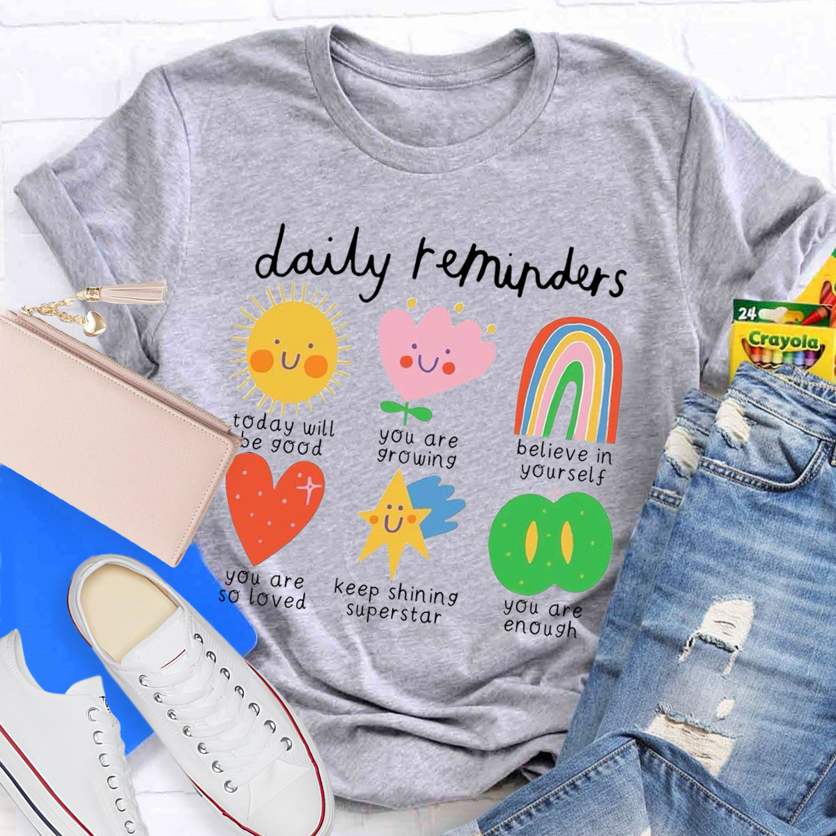 Daily Reminders Positive Teacher T-Shirt